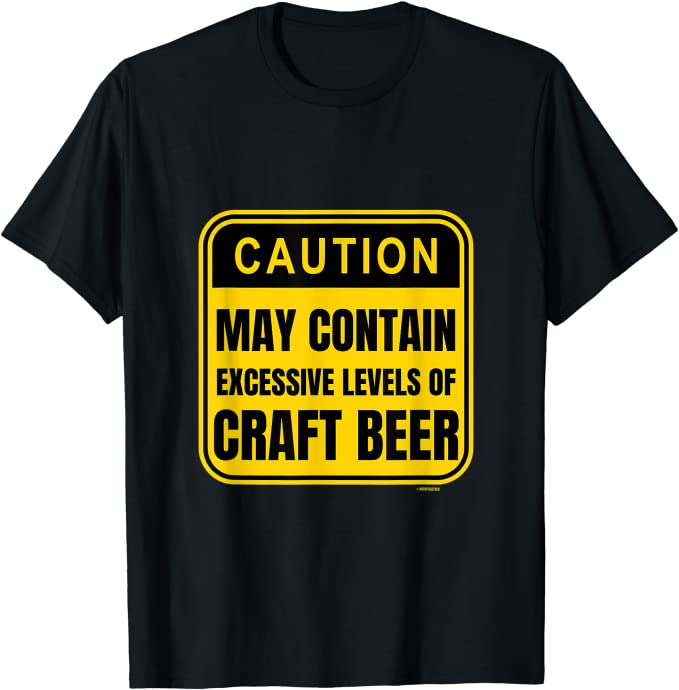 May Contain Excessive Levels of Craft Beer". 