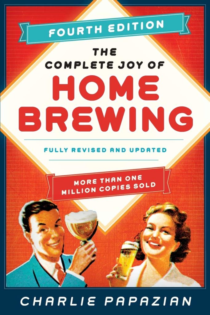 The Complete Joy of Homebrewing, by Charlie Papazian