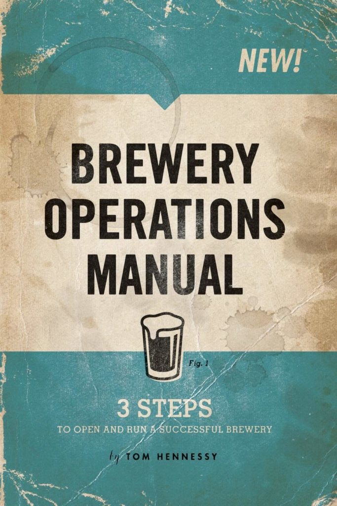 Brewery Operations Manual, by Tom Hennessy